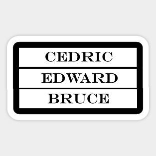 cedric edward bruce 2 Sticker